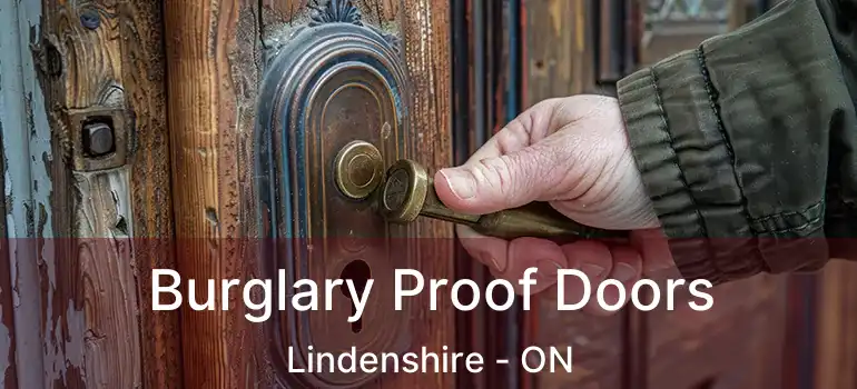  Burglary Proof Doors Lindenshire - ON