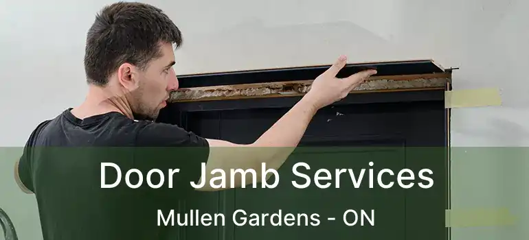  Door Jamb Services Mullen Gardens - ON