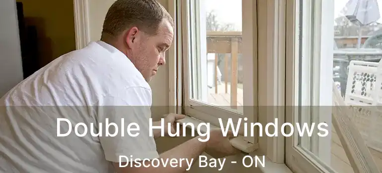  Double Hung Windows Discovery Bay - ON