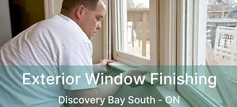  Exterior Window Finishing Discovery Bay South - ON