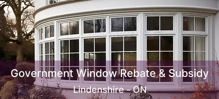  Government Window Rebate & Subsidy Lindenshire - ON