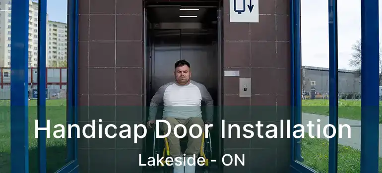  Handicap Door Installation Lakeside - ON