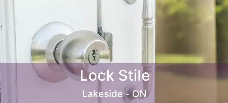  Lock Stile Lakeside - ON