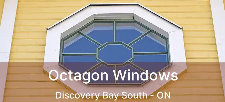  Octagon Windows Discovery Bay South - ON