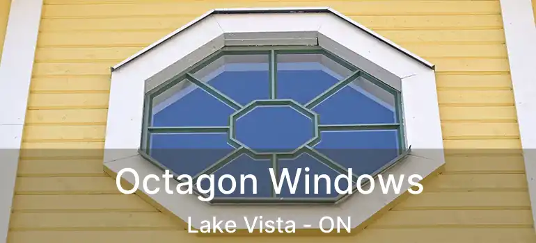  Octagon Windows Lake Vista - ON