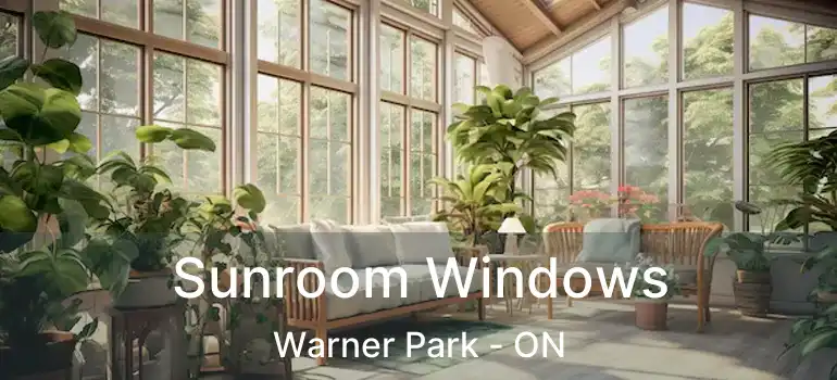  Sunroom Windows Warner Park - ON