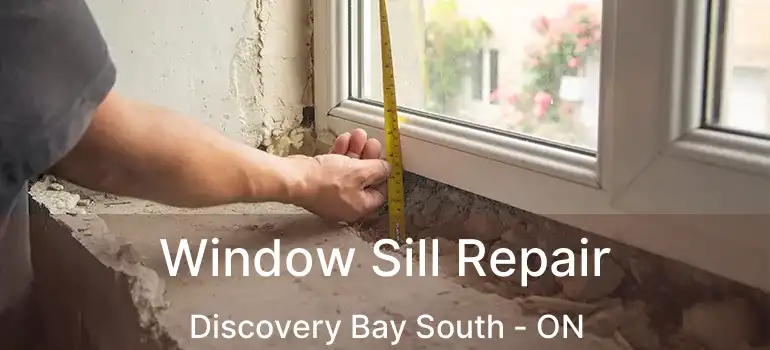  Window Sill Repair Discovery Bay South - ON