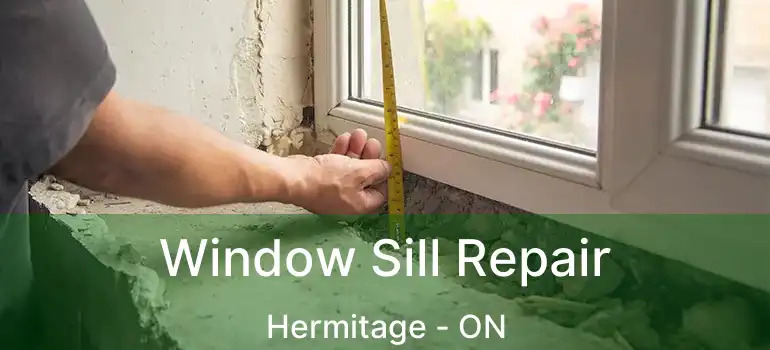  Window Sill Repair Hermitage - ON